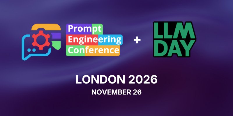 PromptEngConf's tweet photo. Prompt Engineering Conference is coming back to London on November 26, 2026, together with LLMday!

3 tracks. 2 conferences. 1 ticket.

Tickets are on sale:🎟️ https://t.co/9Gj1AOADgz

CFP is still open for two more weeks: 🎤 https://t.co/exyZNnupi6 https://t.co/zwFPUVFnKu
