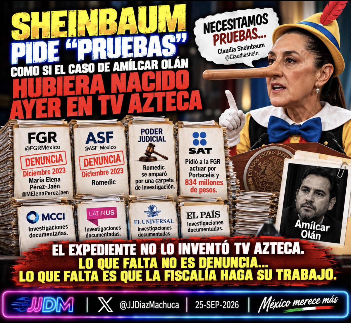 JJDiazMachuca's tweet photo. JA, JA, JA. No hay denuncias… 👇🏻

Sheinbaum (@Claudiashein) pide “pruebas” como si el caso de Amílcar Olán hubiera nacido ayer en @Azteca .

Mentira.

En diciembre de 2023, María Elena Pérez-Jaén (@MElenaPerezJaen) ya lo había denunciado ante la FGR (@FGRMexico) y la ASF (@ASF_Mexico) por el caso Romedic.

Romedic se amparó por una carpeta de investigación.

El SAT pidió a la FGR actuar por el caso Portacelis y 834 millones de pesos.

Y MCCI, Latinus, EL UNIVERSAL y El País lo documentaron años antes.

No se haga, presidente.

El expediente no lo inventó TV Azteca.

Lo que falta no es denuncia.
Lo que falta es que la Fiscalía haga su trabajo.