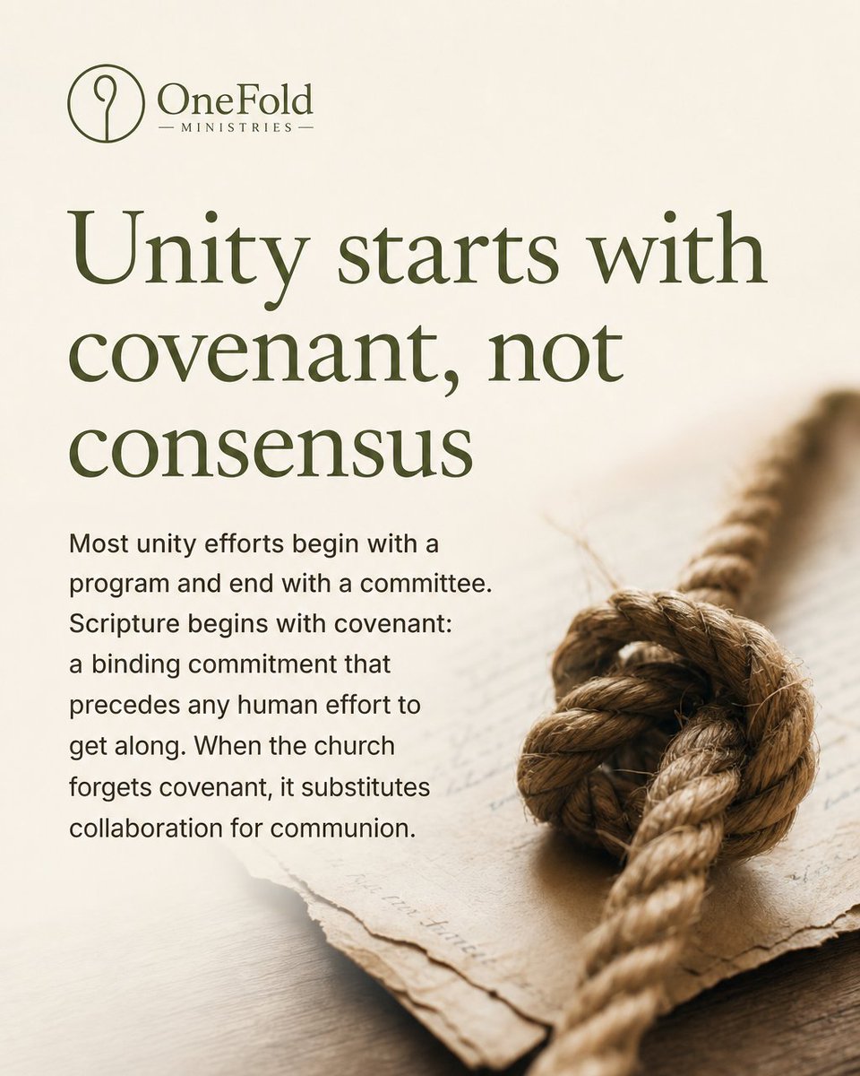 OneFoldMin's tweet photo. Most churches pursue unity through programs. Scripture builds it through something older.

Unity efforts begin with a program and end with a committee. Scripture begins with covenant, a binding commitment that precedes any attempt to agree. 🙏 https://t.co/5EcPfy1aQV