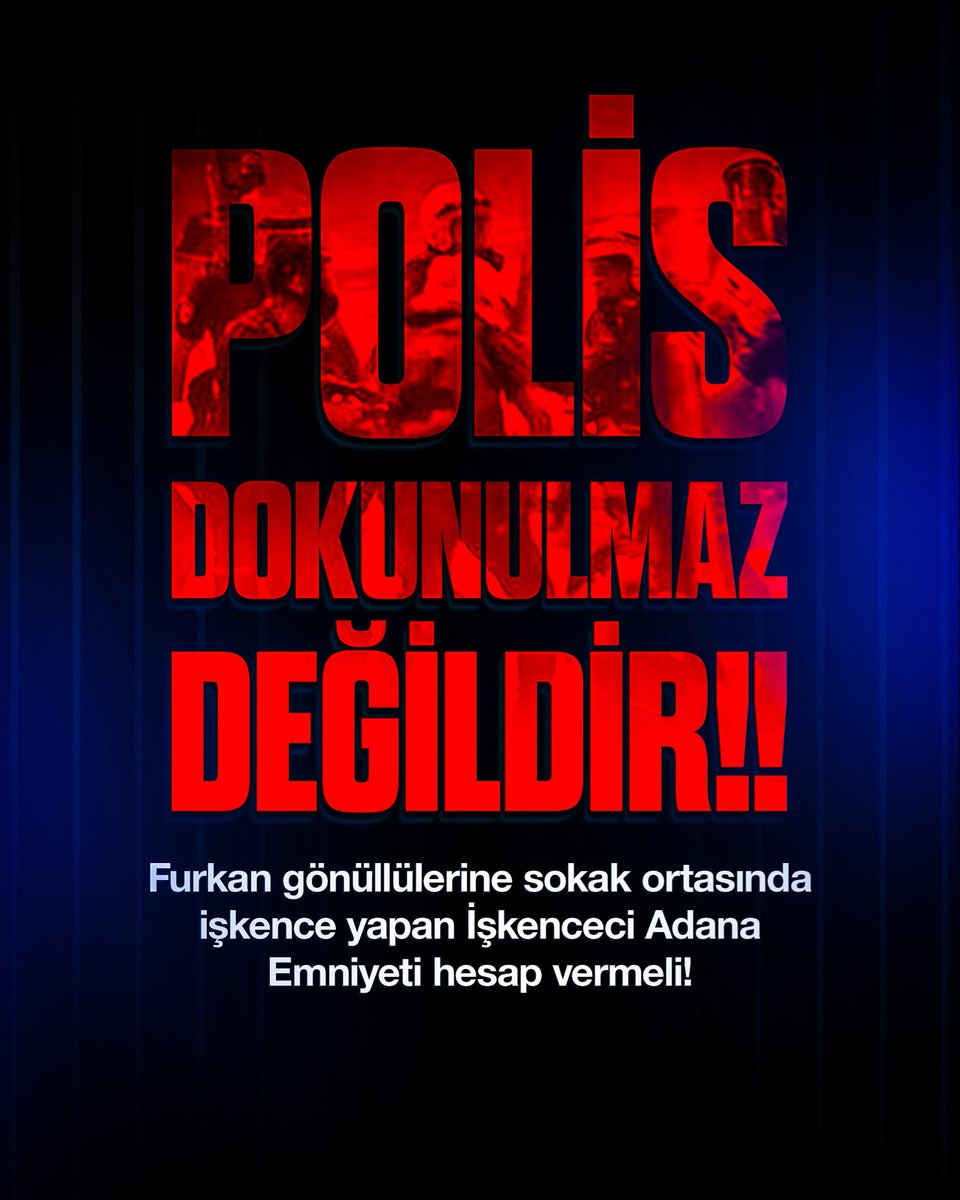 frknhrkti's tweet photo. POLİS DOKUNULMAZ DEĞİLDİR!

Furkan gönüllülerine sokak ortasında işkence yapan İşkenceci Adana Emniyeti hesap vermeli!

AkpDönemi ZulümDönemi
LanetOlsun BöyleAdalete