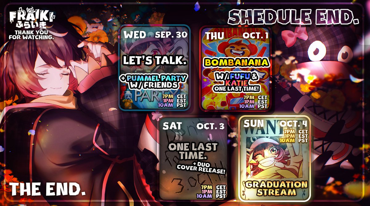 Fraiki's tweet photo. SCHEDULE END.

One week left, huh...
Let's enjoy our final streams together!! 🎇

(it took me a little while to press 'send' ...) https://t.co/bj2vuGxeX3