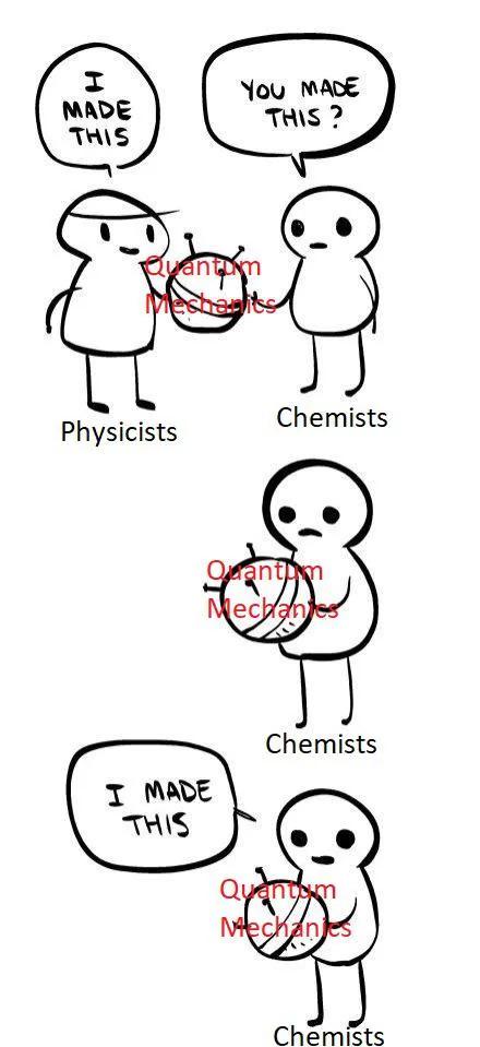 ThePhysicsMemes's tweet photo. Chemistry is just particle physics #sciencefiction https://t.co/cjM4inNkma