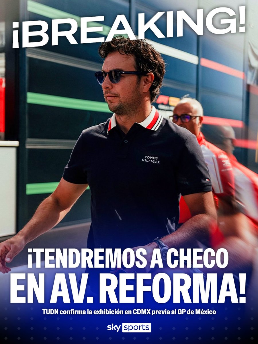 SKYSportsMX's tweet photo. ¡Checo vuelve a tomar las calles de la CDMX! 🇲🇽

TUDN confirma que el mexicano prepara una nueva exhibición en Paseo de la Reforma previo al GP de México para el 28 de octubre.

¿Piensas ir a verlo? 👀

#SkySportsMX | #F1EnSkySports #F1 #Formula1 #MexicoGP https://t.co/hbQw6ZMwR4