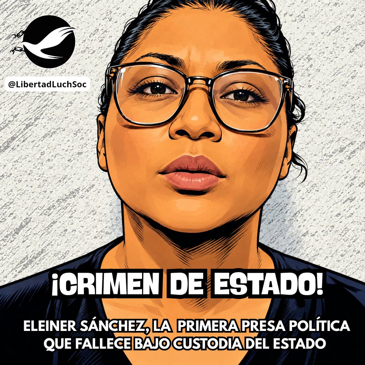 LibertadLuchSoc's tweet photo. 🚨 ELEINER SÁNCHEZ, PRIMERA PRESA POLÍTICA QUE FALLECE BAJO CUSTODIA DEL ESTADO | Van 33 #PresosPolíticos muertos en prisión | Exigimos la libertad plena de todas las personas presas políticas en Venezuela. 

¡No más muertes bajo custodia del Estado!

Denunciamos un nuevo Crimen de Estado: la muerte de la presa política Eleiner Sánchez tras 660 días de detención arbitraria.
Eleiner, abogada y exdirectora penitenciaria, falleció el #27Sep por una obstrucción intestinal severa luego de que autoridades del centro penitenciario "La Crisálida" ignoraran sus súplicas de atención médica. 

Su detención en 2024 fue una represalia tras denunciar tramas de corrupción de altos funcionarios, por ello se le fabricó un expediente para acusarla falsamente, sufrió torturas en la DGCIM Boleíta y denegación de auxilio médico.

Con su fallecimiento —el segundo en pocos meses en dicho centro tras el caso de Fabiana Páez en junio—, ascienden a 33 las personas presas políticas muertas bajo custodia estatal por negligencia criminal y represalias.

Estas muertes no son accidentes: son violaciones graves a los DDHH y delitos de lesa humanidad.

Exigimos:

1️⃣ Libertad plena e inmediata de todos los presos políticos en el país.

2️⃣ Anulación de expedientes fabricados y cese del sistema represivo.

3️⃣ Investigación independiente y sanción para las autoridades responsables, incluyendo al ministro de Servicio Penitenciario, Julio García Zerpa.

¡Basta de tortura por abandono! 

¡Justicia y libertad plena ya! ✊🚩

#LiberenALosPresosPolíticos

#LibertadPlenaParaTodos

Link: https://t.co/uU7FxKTw8w