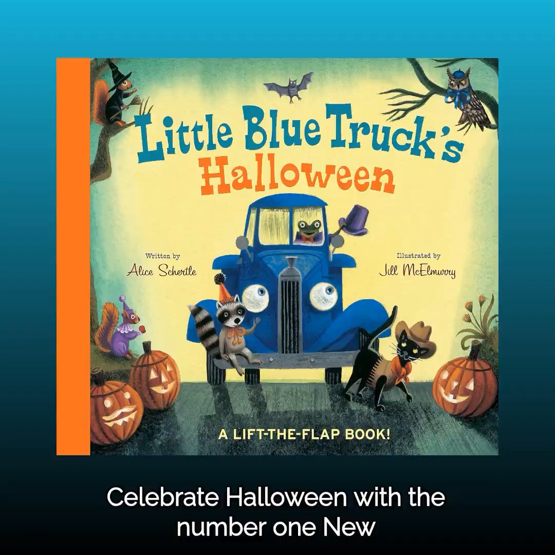 A cover of the children's book "Little Blue Truck's Halloween" by Alice Schertle, illustrated by Jill McElmurry, described as "A LIFT-THE-FLAP BOOK!".