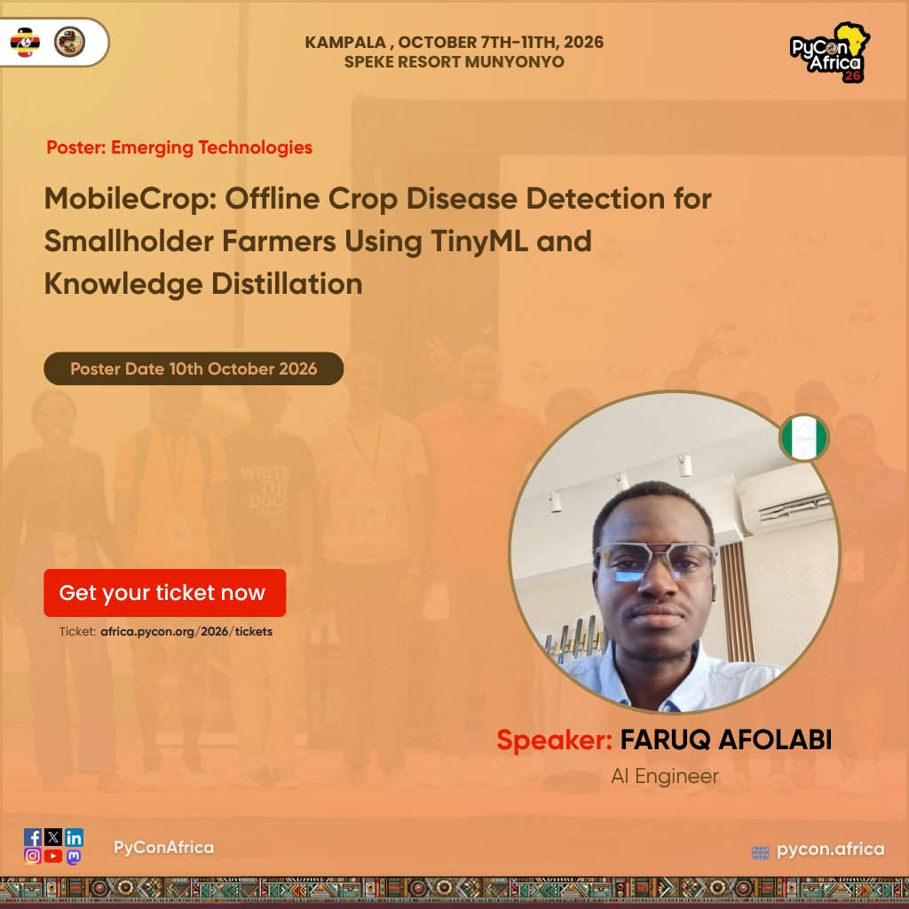 pyconafrica's tweet photo. Poster: Faruq Afolabi (AI Engineer)

"MobileCrop: Offline Crop Disease Detection for Smallholder Farmers Using TinyML and Knowledge Distillation"

🗓️ 10 Oct 2026
📍 Speke Resort Munyonyo, Kampala

#PyConAfrica26

Tickets: https://t.co/gNRGm3vTO3 https://t.co/CsG5vAG128