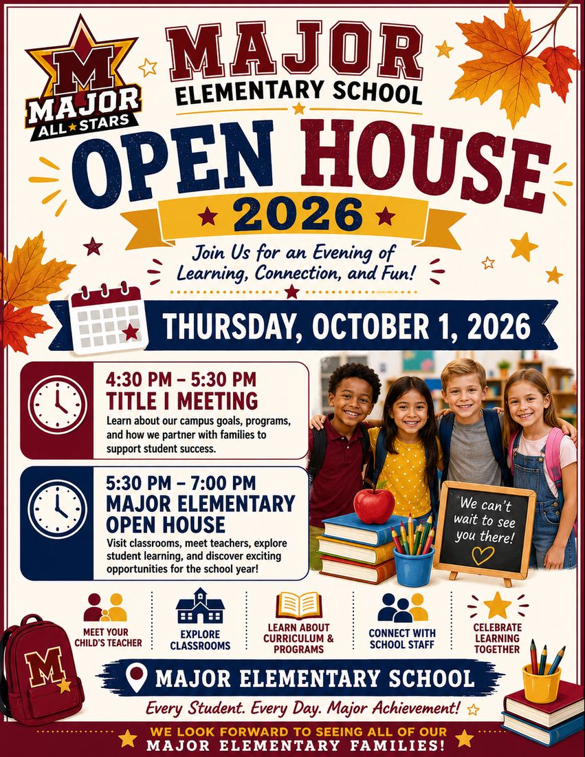 MajorElementary's tweet photo. 🍎⭐ MAJOR ELEMENTARY OPEN HOUSE IS COMING! ⭐🍎

We’re excited to welcome our Major Elementary families for an evening of learning, connection, and fun! 💙❤️💛

📅 Thursday, October 1, 2026
🕟 4:30–5:30 PM: Title I Meeting
🏫 5:30–7:00 PM: Open House

#MajorAllStars #OpenHouse26 https://t.co/Dduf4cgEHp