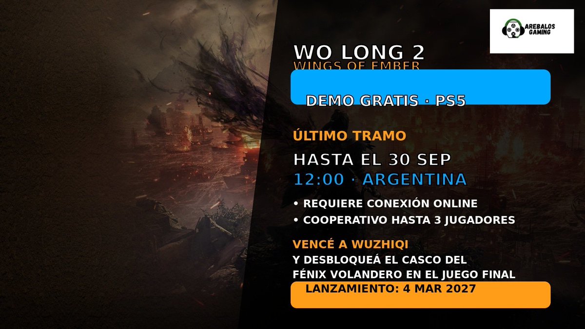 ArebalosGaming's tweet photo. 🔥 WO LONG 2: ÚLTIMO TRAMO DE LA DEMO
Gratis en PS5 hasta el 30/9 a las 12:00 ARG. Requiere conexión online; el multijugador no exige PS Plus.
Vencé a Wuzhiqi para llevar el Casco del Fénix Volandero al juego final.
¿La probaste? Seguí a ArebalosGaming.
#WoLong2 #PS5 https://t.co/EMGaK0bJf9