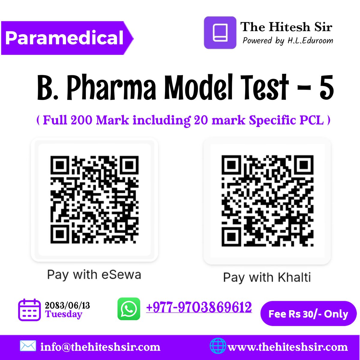 hleduroom's tweet photo. B. Pharmacy Online Model Test - 5
Date: 2083-06-13 ( Tuesday )

Fee: Rs 30/- Only

Test Time:
11:00 AM &amp;  5:30 PM

Pay with eSewa or Khalti. :- 9703869612

After payment, send the payment screenshot on WhatsApp:
https://t.co/l4rYbs4TTW

H.L.-Eduroom
Your Soul Teacher...!!

#CEE https://t.co/0i7fb3Cilt