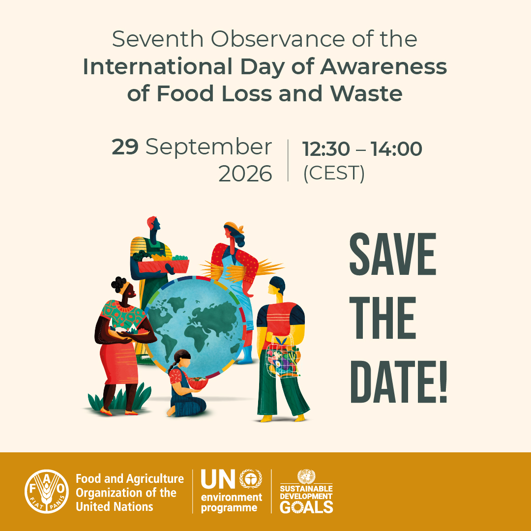 FAO's tweet photo. 📌 Register now!

Join @FAO &amp; @UNEP for the 7th Observance of the International Day of Awareness of Food Loss and Waste.

🗓️ 29 September 2026
🕧12:30 - 14:00 CEST
📝Register: https://t.co/Cwe3GRNTtM

#FLWDay #FoodLoss #FoodWaste https://t.co/3keXrppSxj