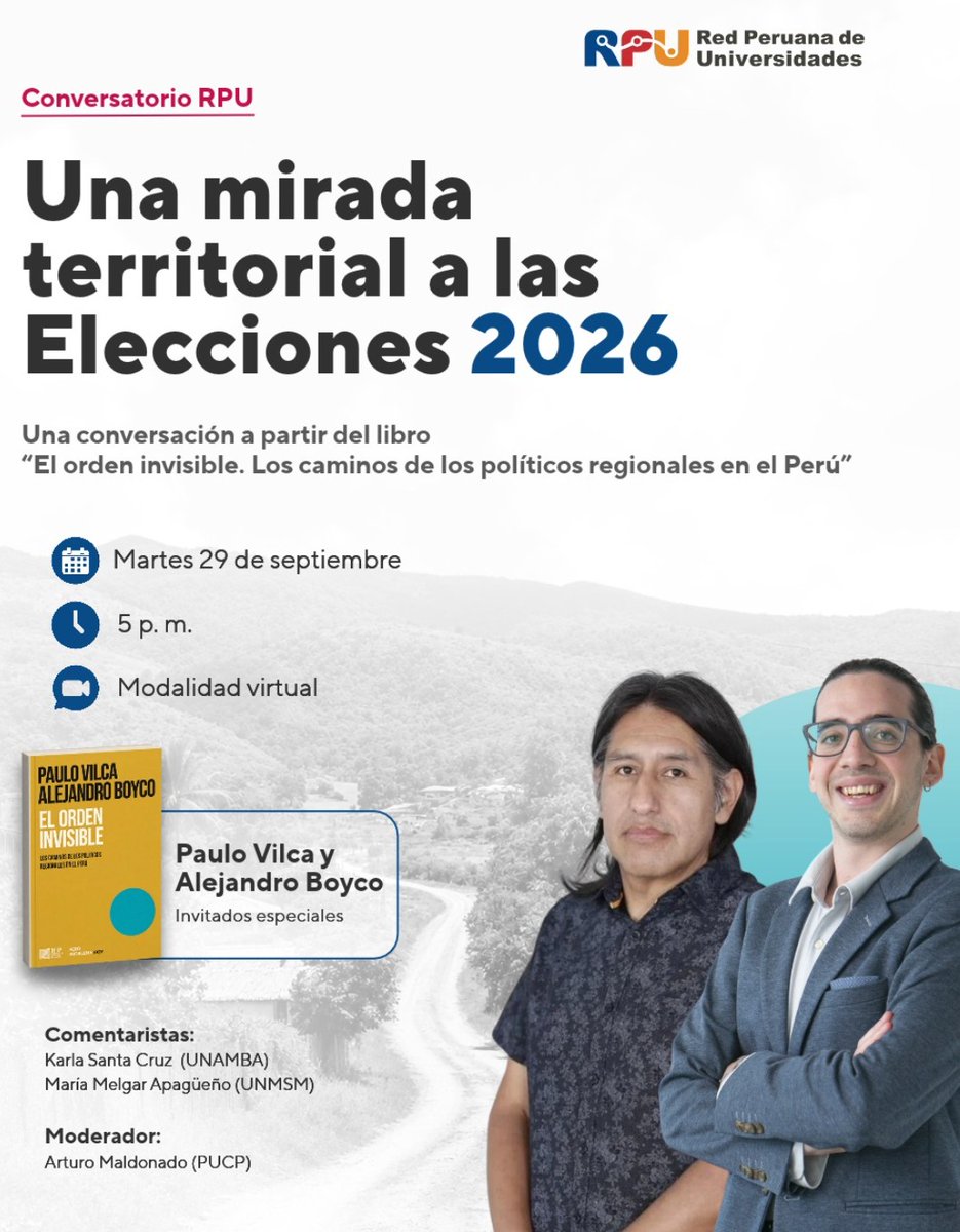 iepeditorial's tweet photo. Este martes 29 de septiembre Paulo Vilca y Alejandro Boyco participarán del conversatorio “Una mirada territorial a las Elecciones 2026” a partir de su libro “El orden invisible: los caminos de los políticos regionales en el Perú” https://t.co/ebeSgOTiCE
