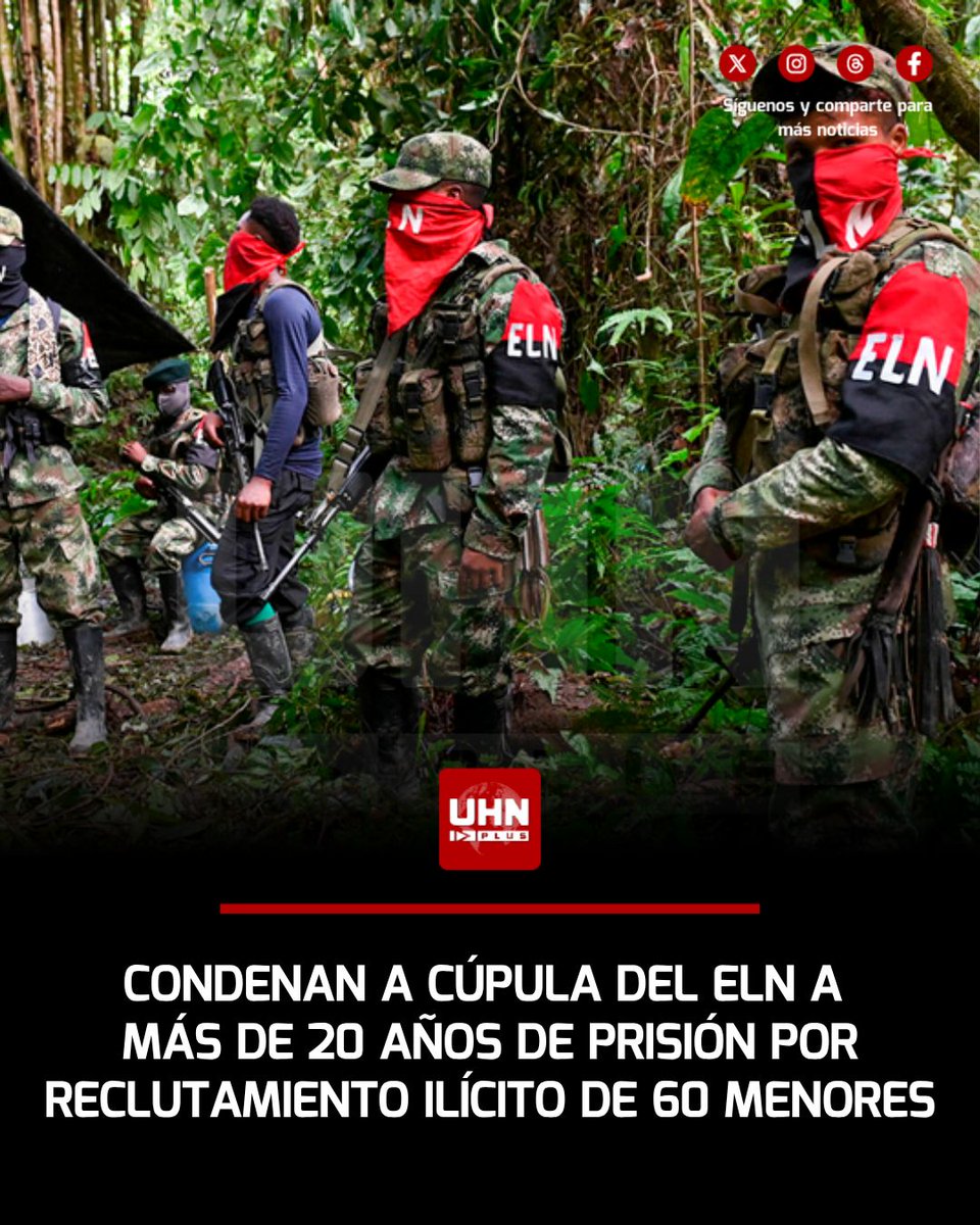 UHN_Plus's tweet photo. 🇨🇴‼️ | La justicia colombiana acaba de condenar en primera instancia a 20 años de prisión a la cúpula del ELN, incluidos alias "Gabino", "Antonio García" y "Pablo Beltrán", jefe negociador en la "paz total" de Petro, por reclutar a 60 niños de entre 8 y 17 años. Según la Fiscalía, los menores fueron obligados a combatir, extorsionar e instalar explosivos, y las niñas sufrieron violencia sexual y abortos forzados. El juez pidió notificaciones rojas a Interpol.