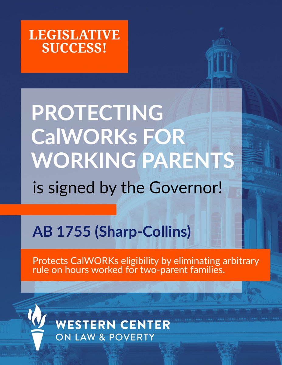 Western_Center's tweet photo. Parents shouldn’t lose support for working more. AB 1755 is now law, ending California’s “100-hour rule.” Starting in 2027, CalWORKs eligibility will reflect what a family earns—not hours worked. Proud to co-sponsor this win. #AB1755 #CalWORKs https://t.co/Ow3zpNqpnF