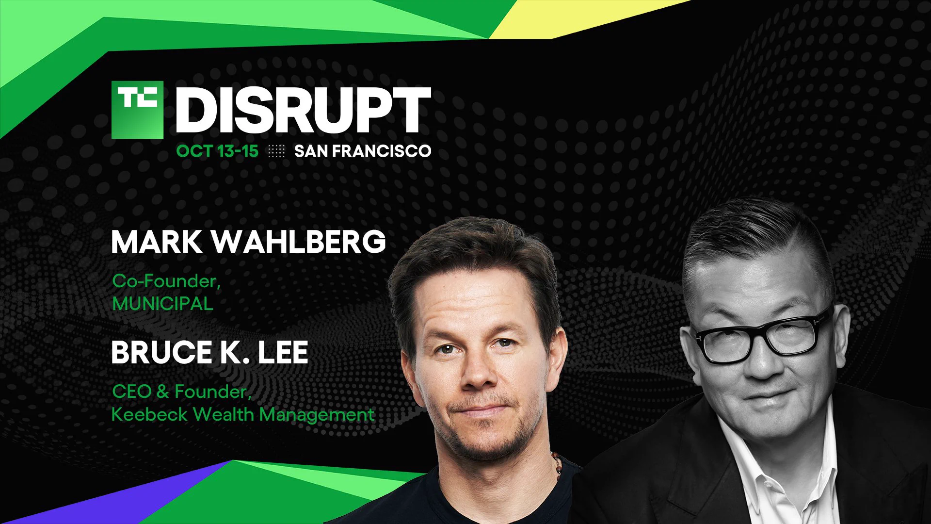 Mark Wahlberg and Bruce K Lee, on a graphic promoting their panel at Disrupt 2026 