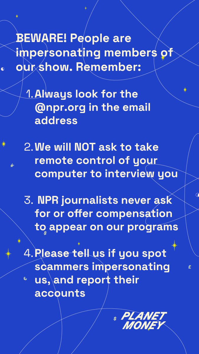 DarianWoods's tweet photo. Scammers are pretending to be NPR hosts seeking interviews. Real hosts and producers use @npr.org email addresses and NEVER ask for you to download a program that records your computer. https://t.co/x915b7dmZr