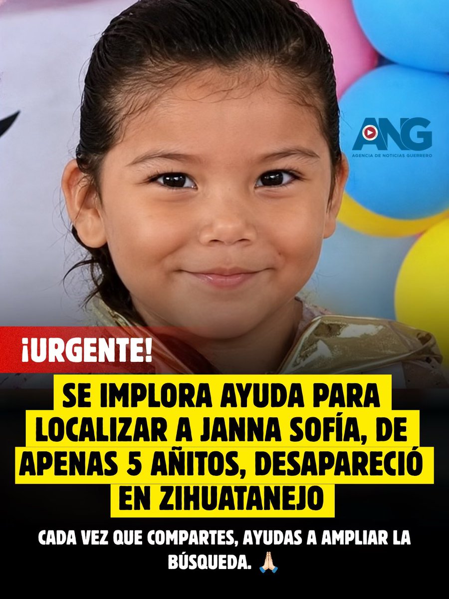 ANoticiasGro's tweet photo. 🚨 #URGENTE | SE IMPLORA AYUDA PARA LOCALIZAR A JANNA SOFÍA, DE APENAS 5 AÑITOS, DESAPARECIÓ EN #ZIHUATANEJO
https://t.co/Ew5bMelIr9 https://t.co/twlVgjr8iI