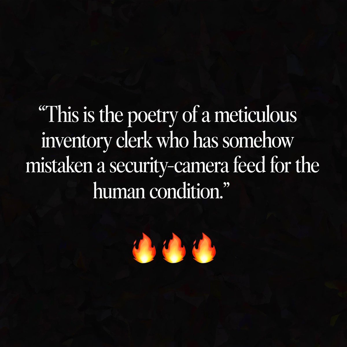 jduhls's tweet photo. I asked AI to roast my poetry and this is what it said:

"This is the poetry of a meticulous inventory clerk who has somehow mistaken a security-camera feed for the human condition."

I can't say I don't sometimes agree while I'm camped out in a hot parking lot looking at… https://t.co/AblOcmCmEP