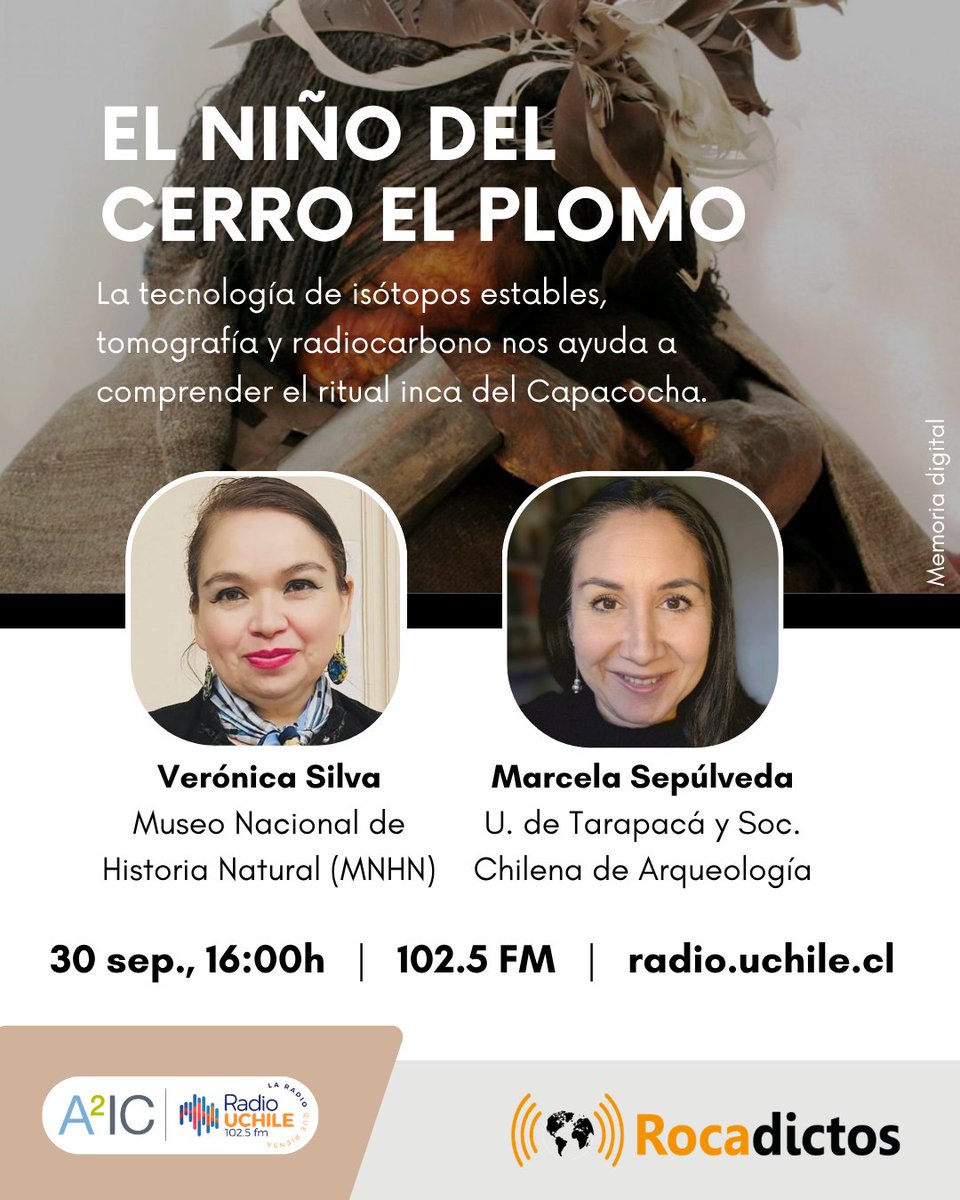 rocadictos's tweet photo. 🔴 MIÉRCOLES: Verónica Silva (@MNHNcl) y Marcela Sepúlveda (@UTarapaca y Soc. Chilena de Arqueología) nos hablan del niño del Cerro El Plomo y la historia del imperio inca. ¡Sintoniza #ROCADICTOS!

🗓️30/09
⏰16:00h
🎙️102.5 FM
➡️https://t.co/1cmplgm2MV https://t.co/t0nhLFdqjh