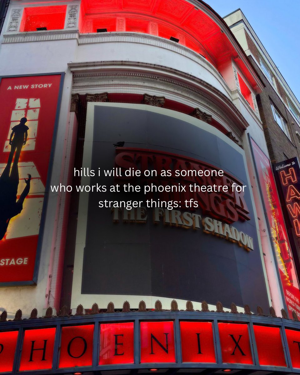 Phoenix_Ldn's tweet photo. this is one hill i will die on. 

#strangerthings #trend #strangerthingslondon #theatre #joke https://t.co/8h9RB8EtC3