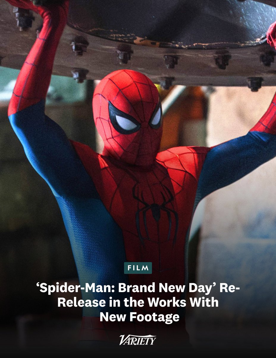 Variety's tweet photo. “Spider-Man: Brand New Day” is getting a re-release with new footage, although details about what’s in those new scenes remain under wraps.

The re-release will likely push “Brand New Day” past $1 billion at the domestic box office, where it currently sits at $950.6 million.

https://t.co/cGogDdB01I