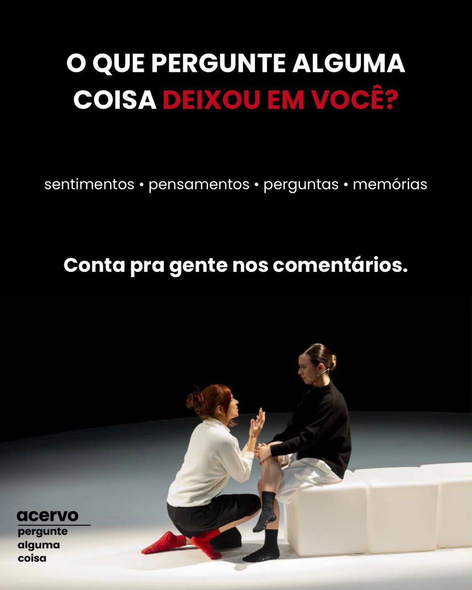 acervopergunte's tweet photo. Pergunte Alguma Coisa ainda não acabou e agora queremos saber: O que a peça deixou em você?

Estamos reunindo os relatos de quem viveu Pergunte Alguma Coisa para um projeto muito especial!

Pode ser uma palavra, um sentimento, uma pergunta, uma lembrança ou simplesmente aquilo que ficou ecoando depois da sessão.

Conta pra gente nos comentários. Queremos guardar essas experiências também🤍