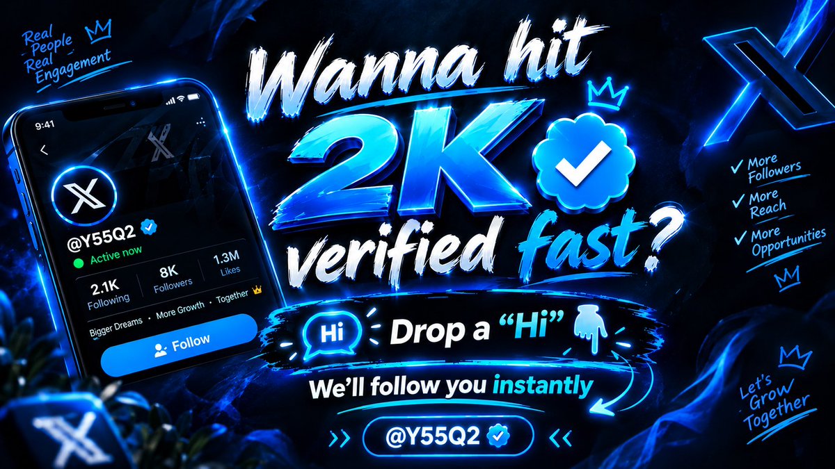 Y55Q2's tweet photo. Wanna hit 2K verified fast❓

Drop a “Hi” 👇

We’ll follow you instantly https://t.co/C7VU0YZveR