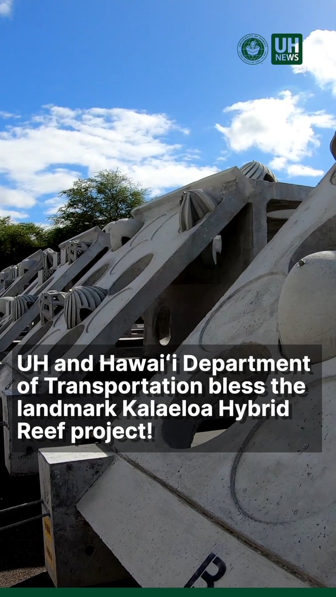 A UH News graphic with the headline 'UH and Hawai'i Department of Transportation bless the landmark Kalaeloa Hybrid Reef project!' overlaid on a photo of concrete reef structures under a blue sky.