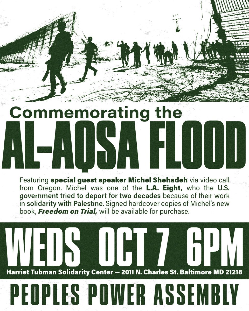 BaltimorePPA's tweet photo. Commemorating the AL-AQSA FLOOD

🗓 Wednesday, October 7, 2026
🕡 6 PM
📍 Harriet Tubman Solidarity Center, 2011 N. Charles St. Baltimore MD 21218

#FreePalestine #Palestine #FreeGaza #Baltimore #fyp https://t.co/QcOJNxVS69