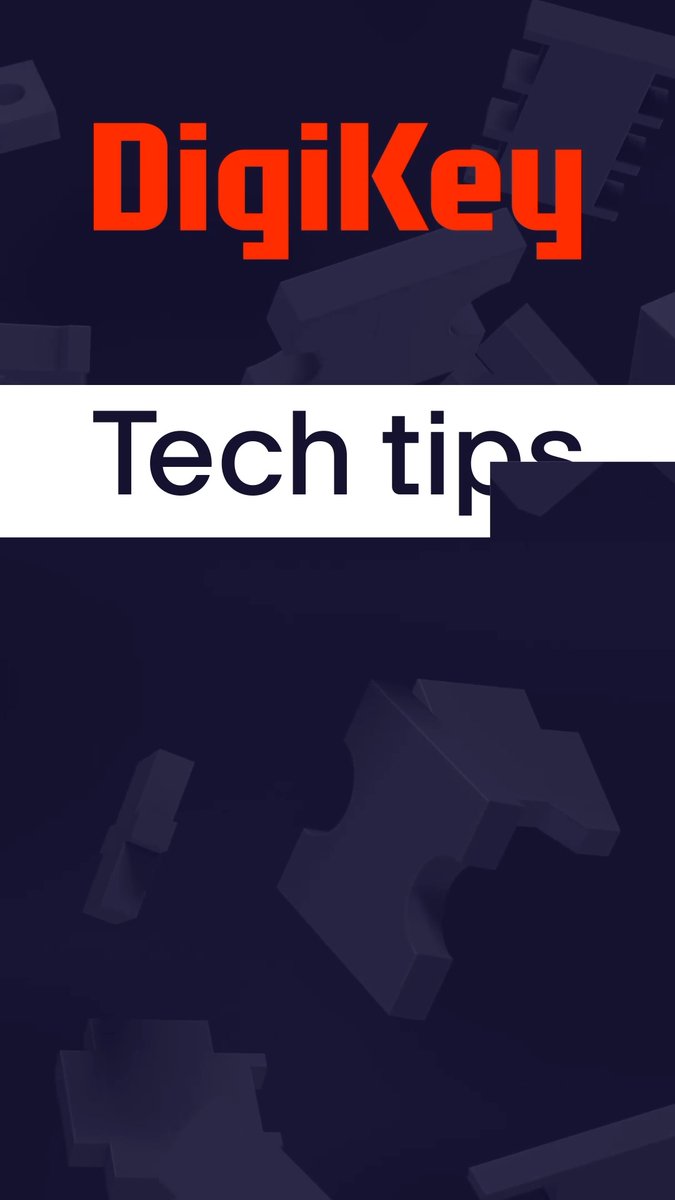 A promotional graphic features the DigiKey logo in orange and a white banner reading 'Tech tips' against a dark background with abstract 3D shapes.