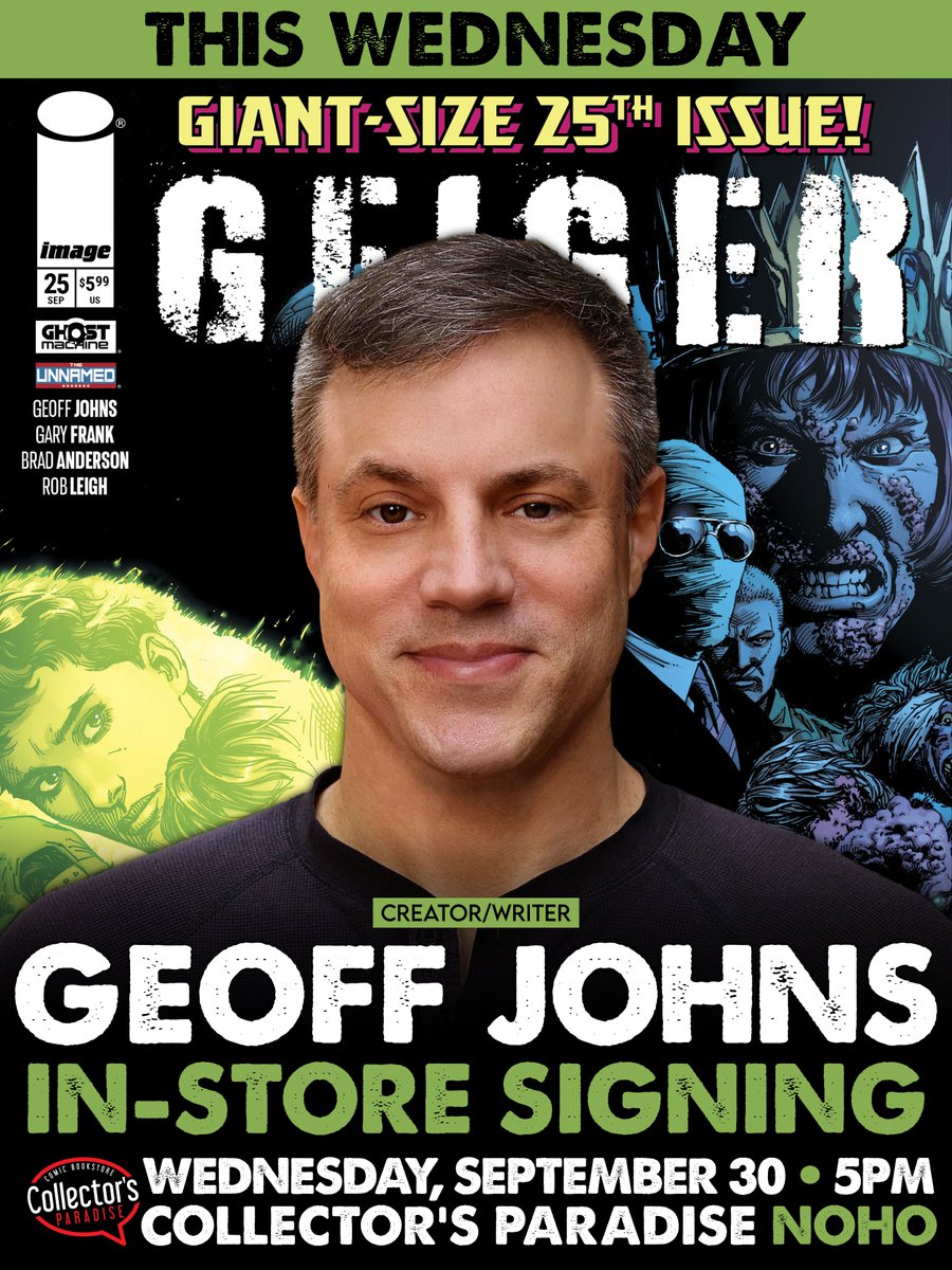 cparadize's tweet photo. 🚨 THIS WEDNESDAY 🚨

✍️ Join us this Wednesday in NoHo as we welcome back legendary comic book creator @geoffjohns to celebrate the launch of GEIGER #25! https://t.co/WP5VMAh10E