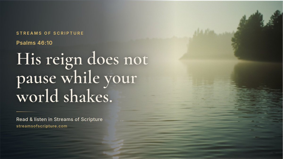 StreamScripture's tweet photo. Psalm 46 was written during a season when Jerusalem faced invading armies and the earth itself seemed to shake, and verse 10 lands right after the psalmist declares that the Lord Almighty is with us.

Read &amp; listen link below ↓

#Psalms46 #GodsLove https://t.co/WO5OyVA7FV