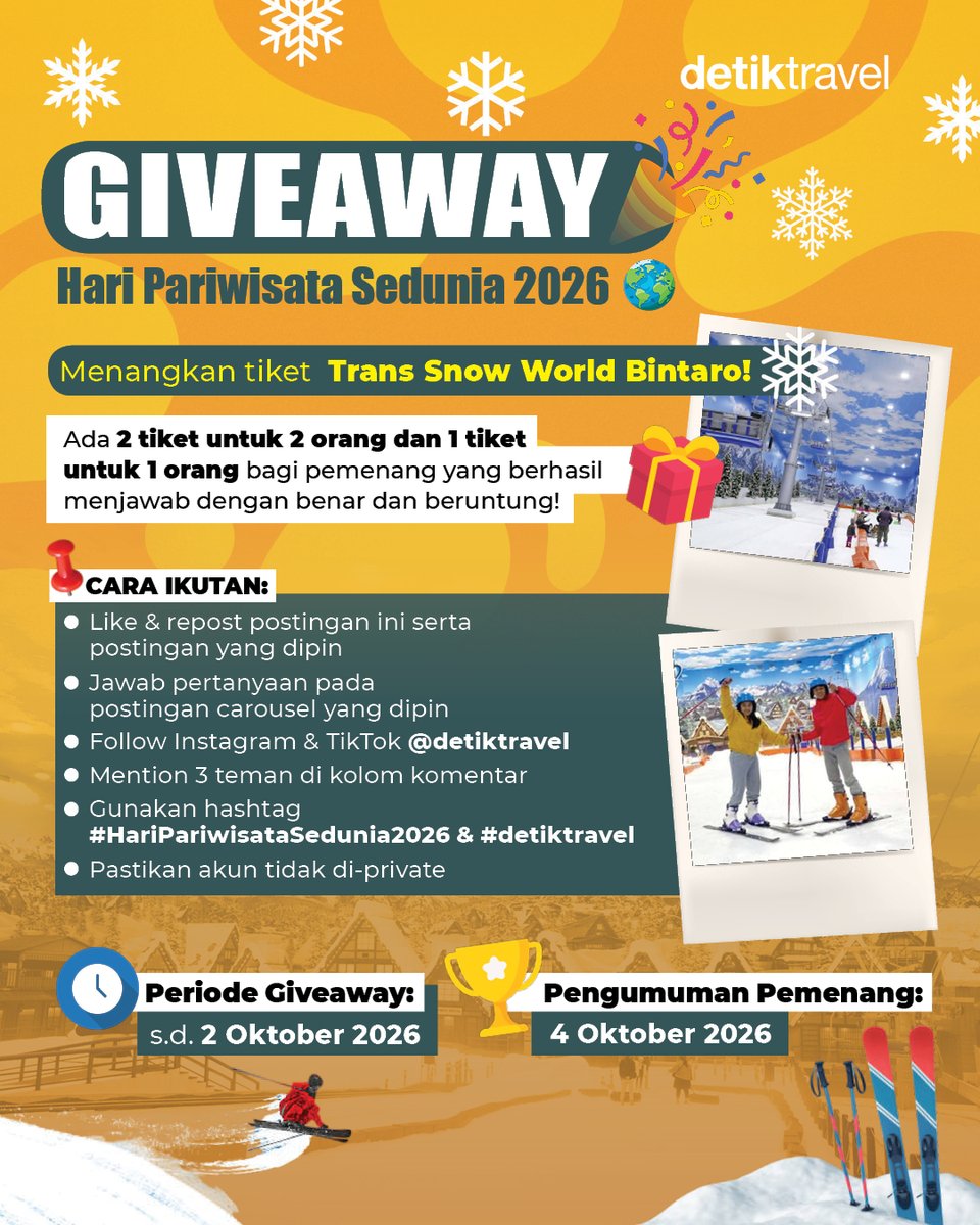 detikTravel's tweet photo. 🎉 GIVEAWAY HARI PARIWISATA SEDUNIA 2026! 🌏❄️

Mau seru-seruan di salju? ☃️ Ada tiket Trans Snow World Bintaro buat kamu yang berhasil jawab quiz dengan benar dan beruntung! 🎁

Yuk, ikuti caranya pada link berikut ini

https://t.co/4a1HOaxYd6

Good luck, detikers! https://t.co/5dVoIsWy1Q