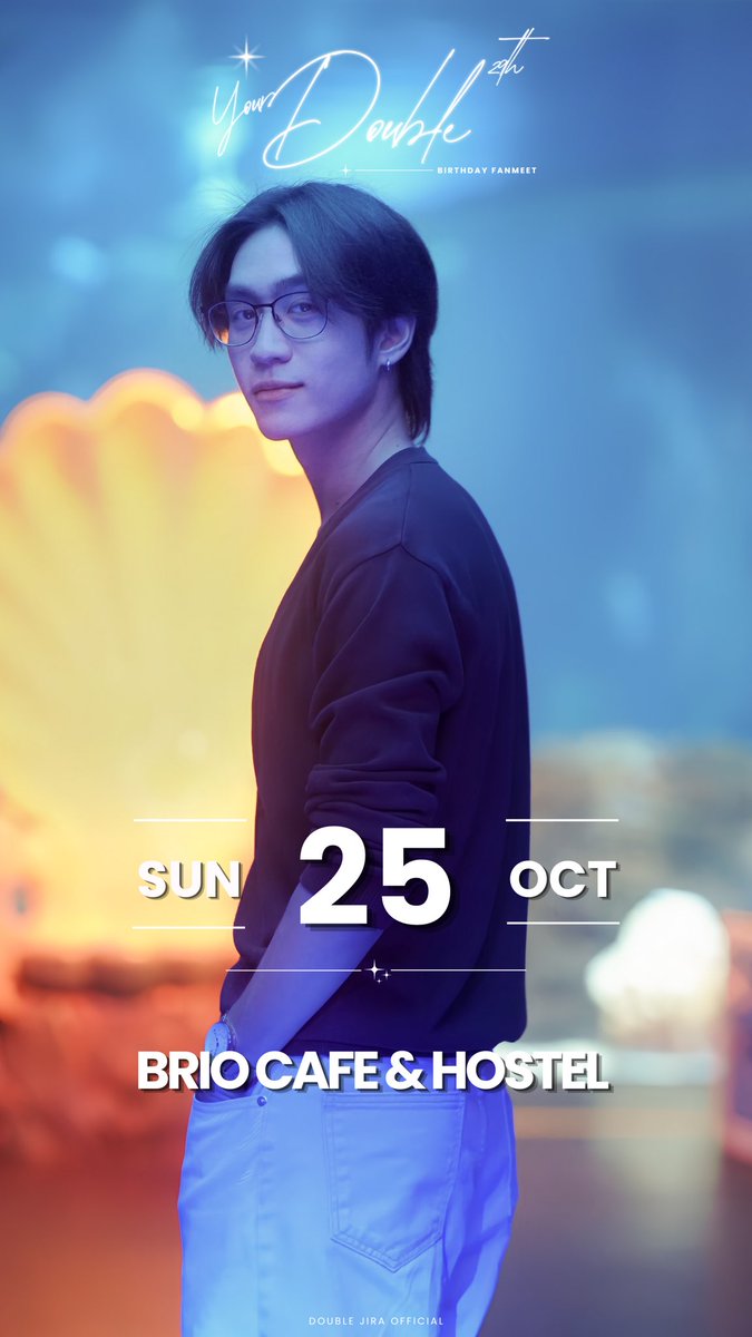 doublejira_OFC's tweet photo. Double jira OFC present 
“Double 29th Birthday Fanmeet”

🗓 Sun 25 Oct 26
⏰13.00 - 16.30
📍Brio cafe &amp; hostel | Bangkok

ลงทะเบียน : วันที่ 1 ตุลาคม 2569
เวลา 12.00 PM
📎　https://t.co/fnghV5fRTq
(ลิงค์จะเปิดตามเวลา)

@2lazydouble 
#double_jira
#yourdouble29thbirthdayfanmeet https://t.co/c8rymtCA8A