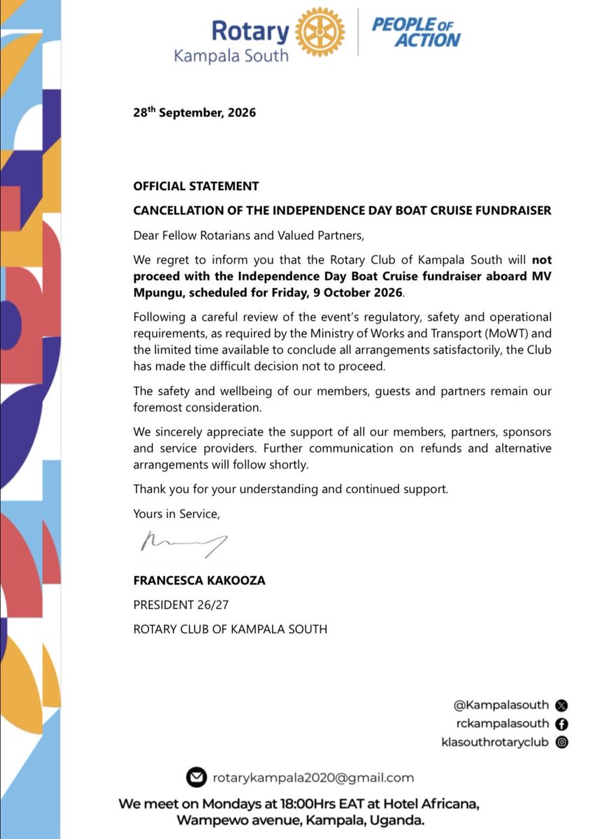 KampalaSouth's tweet photo. 📢 Official Statement

It is with regret that we share that our Independence Day Boat Cruise fundraiser on 9th October 2026 will no longer go ahead.

We know many of you were looking forward to it, and we are truly grateful to everyone who bought tickets, sponsored, and stood with us. Please find the full statement from our President, Rtn. @FranKakooza1 , attached. We will reach out soon about refunds and next steps.

Thank you for your understanding, and for continuing to walk this journey with us. 💙

#Rotaryeyamba #Rotarykonyo #PeopleOfAction #District9213