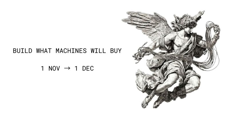 Telegraphprotoc's tweet photo. Build what machines will buy. 
30 days. 3 tracks.