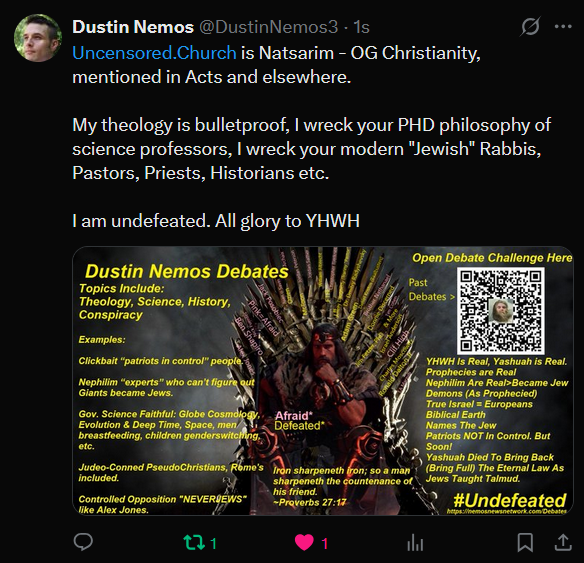 dustinnemo4's tweet photo. In a world of controlled op "debates"
One man shines through as the real deal.
#undefeated debate master. All glory to YHWH
#Endtimessage https://t.co/YkMdehwt1m