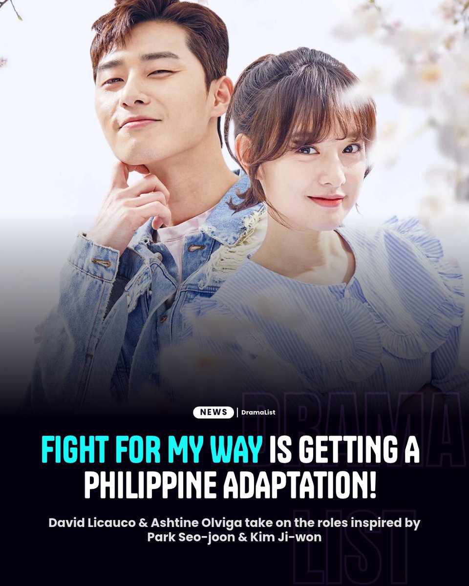 _dramalist's tweet photo. 🔥 FIGHT FOR MY WAY IS GETTING A PHILIPPINE ADAPTATION!

David Licauco and Ashtine Olviga will lead the Philippine remake, taking on roles inspired by Park Seo-joon and Kim Ji-won.

#FightForMyWay #DavidLicauco #AshtineOlviga https://t.co/SZ7yA0a9w0