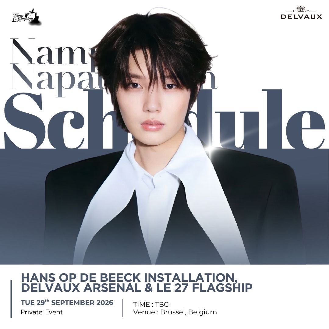 KengNampingLand's tweet photo. #KNPLandSchedule  l #nampingster

⭐️Hans Op de Beeck Installation, Delvaux Arsenal & Le 27 Flagship

📅 : 29 กันยายน 2569
⏰ : TBC
📍 : Brussel, Belgium
🎟️ : เฉพาะผู้มีสิทธิ์เข้าร่วมงาน
—

⭐️Hans Op de Beeck Installation, Delvaux Arsenal & Le 27 Flagship

📅 : Sep 29, 2026
⏰ : TBC
📍 : Brussel, Belgium
🎟️ : Private Event