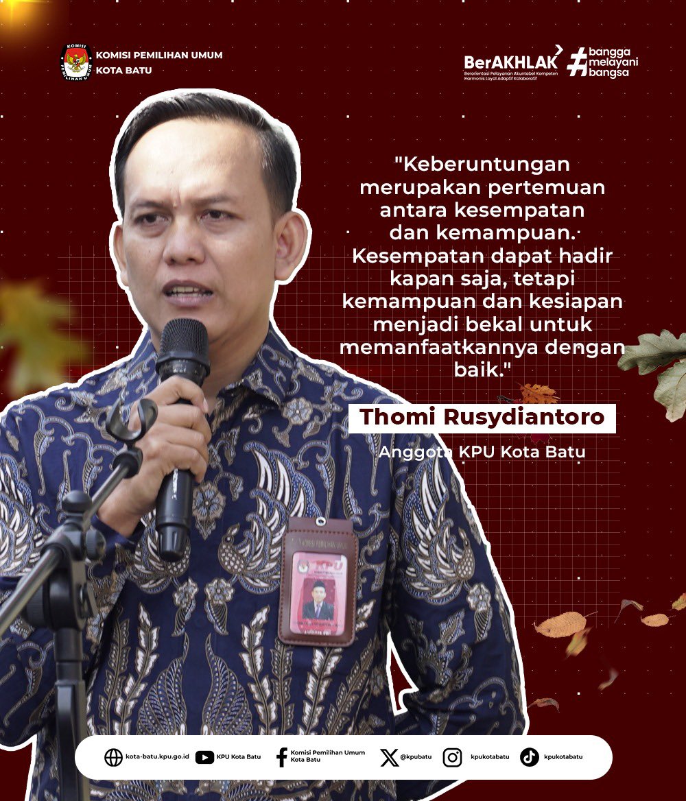 KPUBatu's tweet photo. "Keberuntungan merupakan pertemuan antara kesempatan dan kemampuan. Kesempatan dapat hadir kapan saja, tetapi kemampuan dan kesiapan menjadi bekal untuk memanfaatkannya dengan baik."

— Thomi Rusydiantoro, Anggota KPU Kota Batu https://t.co/wHjVXiYepT