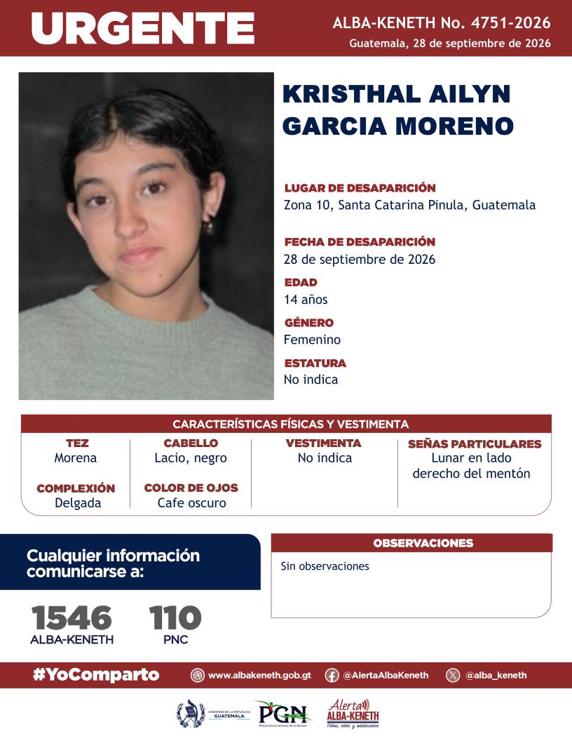alba_keneth's tweet photo. #AlertaAlbaKeneth⚠️| Kristhal Ailyn Garcia Moreno de 14 años de edad. Desapareció el 28 de septiembre de 2026, en Zona 10, Santa Catarina Pinula, Guatemala 

🔁Comparte y ayúdanos con su localización.
📞Si tienes información llama al 1546. #YoComparto https://t.co/4fzJw7cuG1