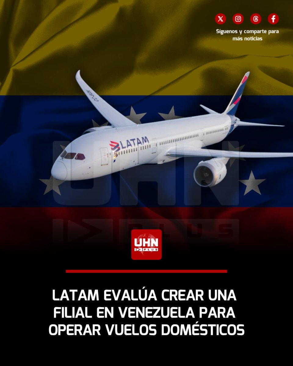 UHN_Plus's tweet photo. 🇻🇪‼️ | LATAM Airlines evalúa entrar al mercado doméstico de Venezuela con la creación de una filial propia, LATAM Venezuela, una operación inédita para una aerolínea extranjera en el país. Según Bitácora Económica, el proyecto contempla inicialmente cinco rutas que conectarían Caracas, Maracaibo, Valencia, Barcelona y Porlamar.