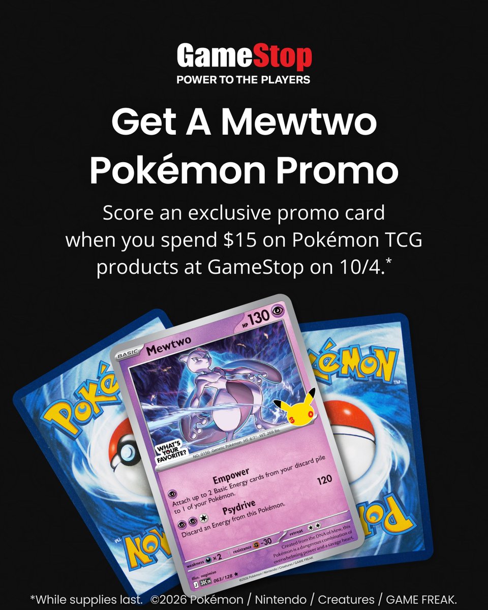 PokeTCGAlerts's tweet photo. GameStop will have the Mewtwo 30th Celebration Promo this Sunday, October 4th 🚨 

They will given out when you spend $15 or more on Pokémon TCG products (that's like half a pack at GameStop). Sharing in case anyone is interested/in case your local GameStop doesn't backdoor all of the promos
#PokemonTCG