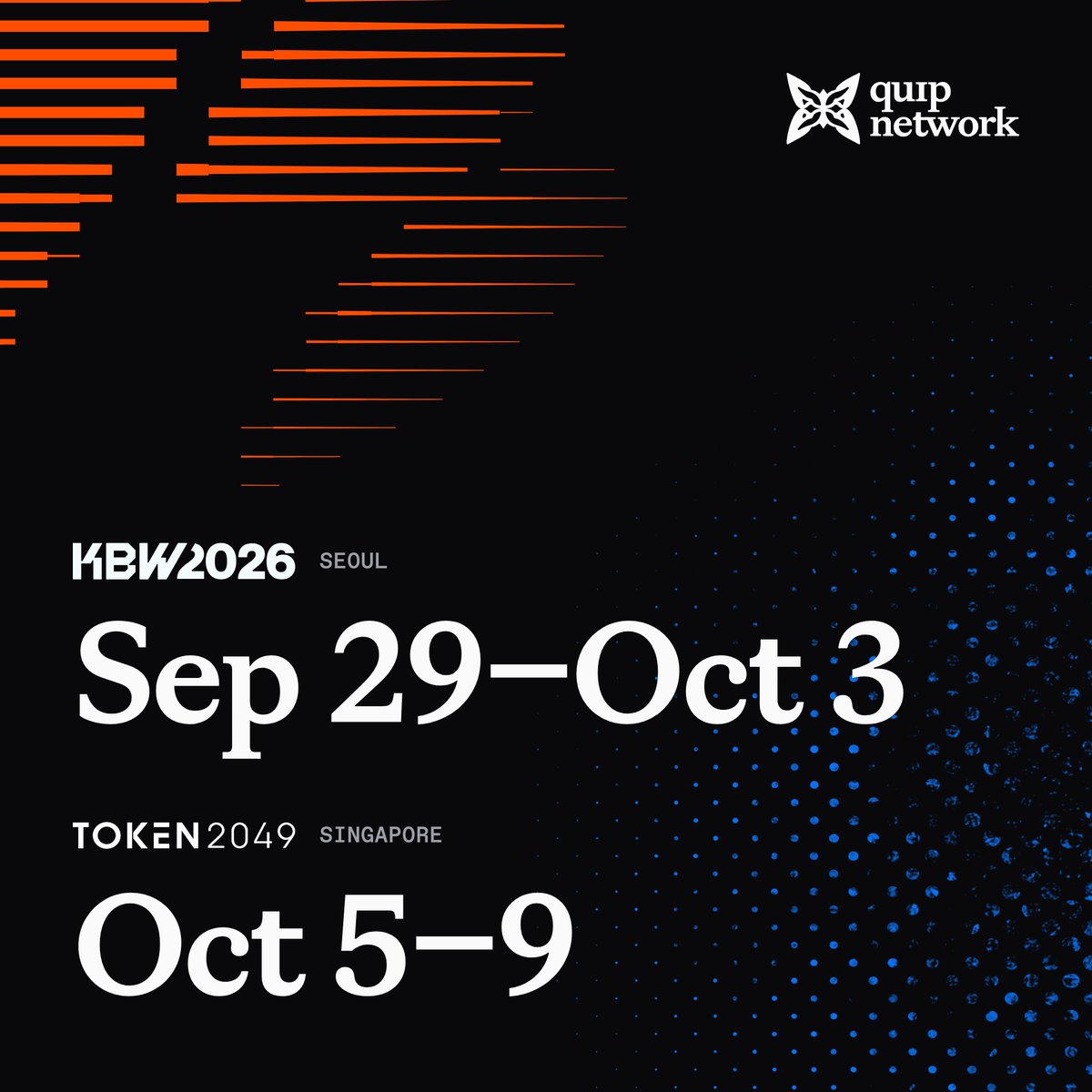 quipnetwork's tweet photo. Attending @kbwofficial 🇰🇷 or @token2049 🇸🇬?

Reach out to meet IRL:
→ https://t.co/vgPx6NSpyv

And RSVP for our Entangled event in Seoul tomorrow:
→ https://t.co/R7AWUceS8M https://t.co/LB3rVo9WPF