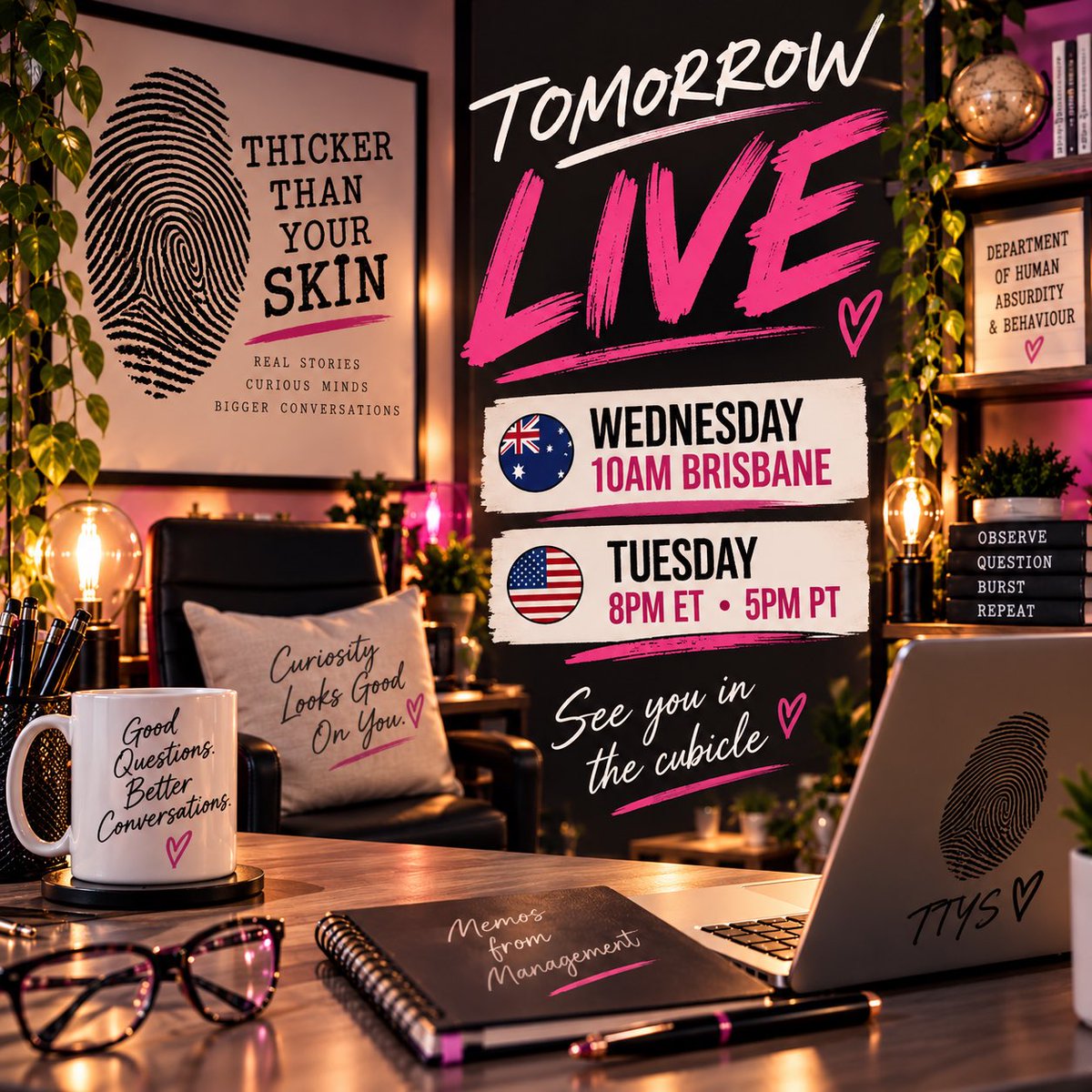 ImCinpossible's tweet photo. Tomorrow. We clock in. ☕️

Thicker Than Your Skin goes LIVE.

🇦🇺 Wednesday 10AM Brisbane
🇺🇸 Tuesday 8PM ET | 5PM PT

Human behaviour. Social media. Culture. Curiosity.
And absolutely no guarantee we’ll stay on the agenda.

See you in the cubicle. 🩷

https://t.co/2DxcYqdanT https://t.co/b12sDRVDND