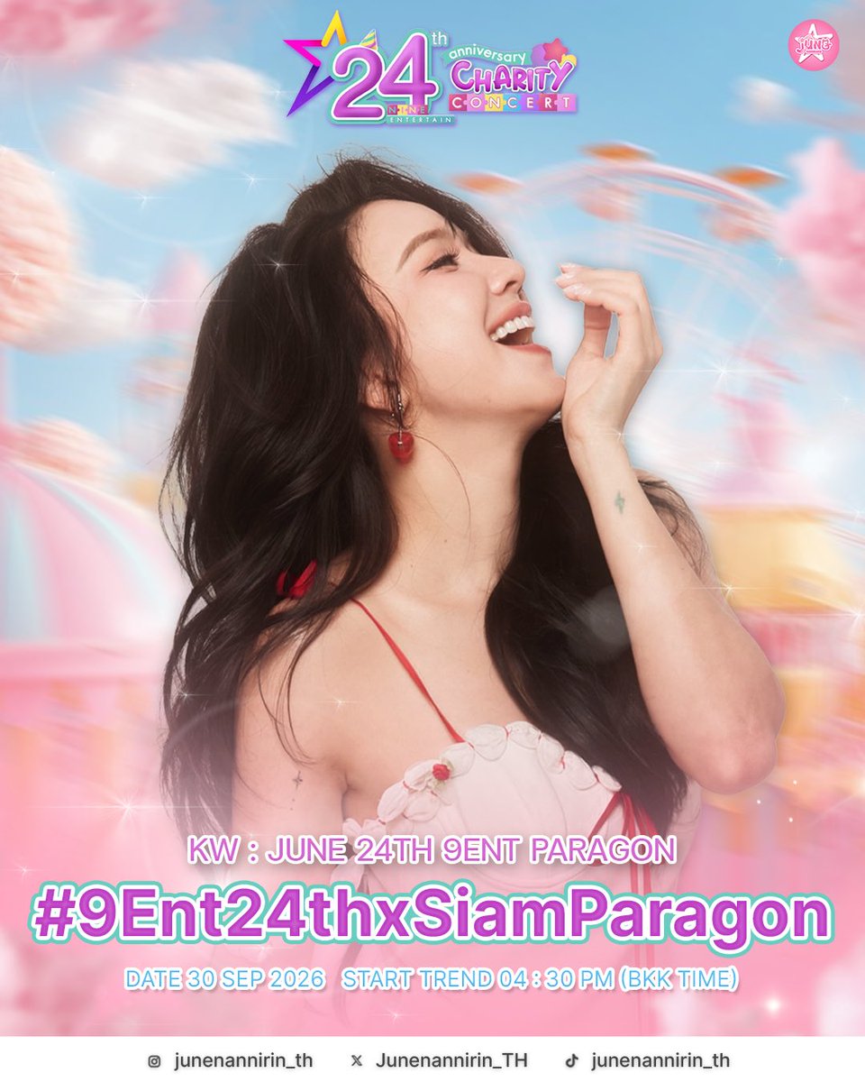 Junenannirin_TH's tweet photo. 📢 Trend Announcement

คิดถึงพี่จูนกันหรือยังคะ? พรุ่งนี้เตรียมตัวให้พร้อม! ร่วมส่งกำลังใจและส่งเสียงเชียร์ให้พี่จูนพร้อมกันในงาน Nineentertain 24th Anniversary Charity Concert 💖✨

เชิญชวนพี่ ๆ แฟนคลับแบ่งปันโมเม้นน่ารัก ๆ ผ่านการ Trend X ด้วย Keyword และ Hashtag ดังต่อไปนี้ค่ะ ~

🔑 JUNE 24TH 9ENT PARAGON
#️⃣ 9Ent24thxSiamParagon
🗓️ 30 September 2026
⏰ START TREND : 4.30 PM (BKK TIME)

✿ #Junenannirin #จูนณัณณิริณ ✿