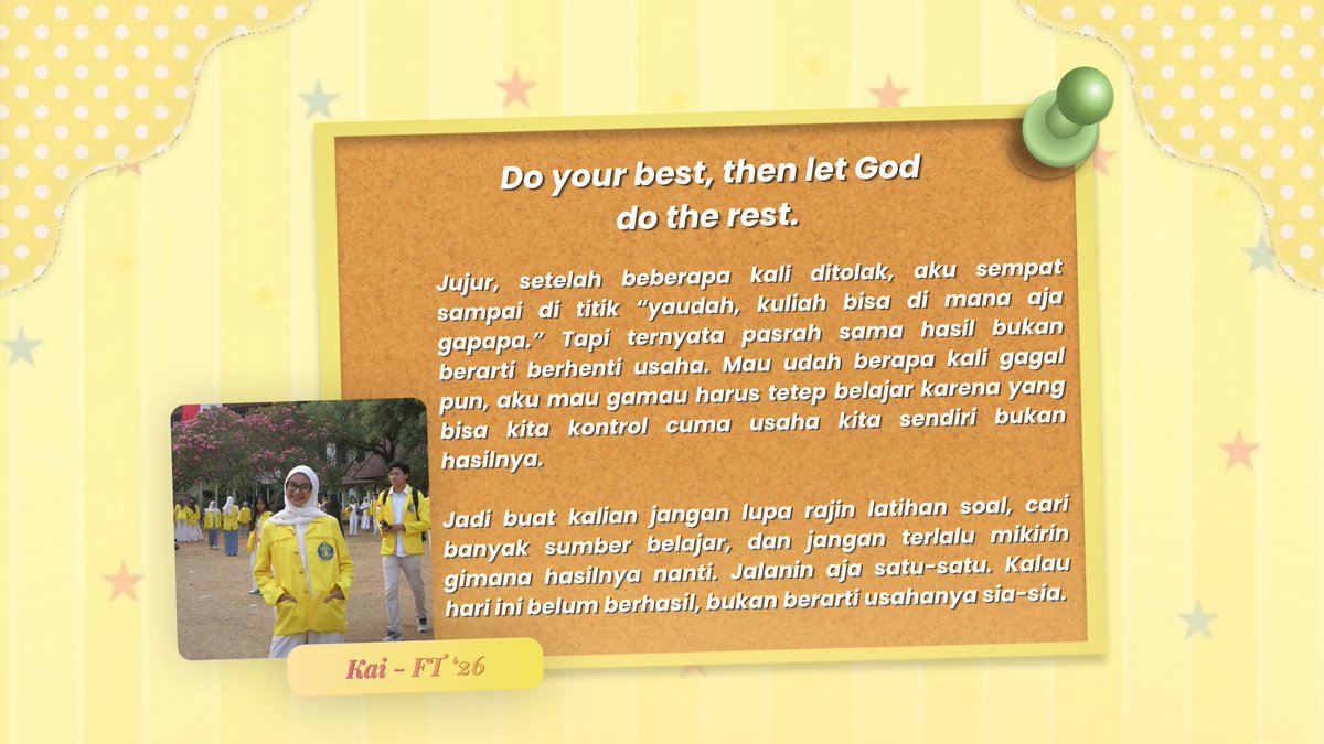 UIForSchool's tweet photo. Kalo UIFriends ngerasa udah pasrah banget, tetap harus inget yang bisa kita kontrol cuman usaha kita sendiri, bukan hasilnya!! Jadi, jangan terlalu mikirin hasilnya dulu buat kedepannya, fokus sama usaha yang udah kalian perjuangin!! 
Do your best, then let god do the rest 💛 https://t.co/UyhuDQVk31