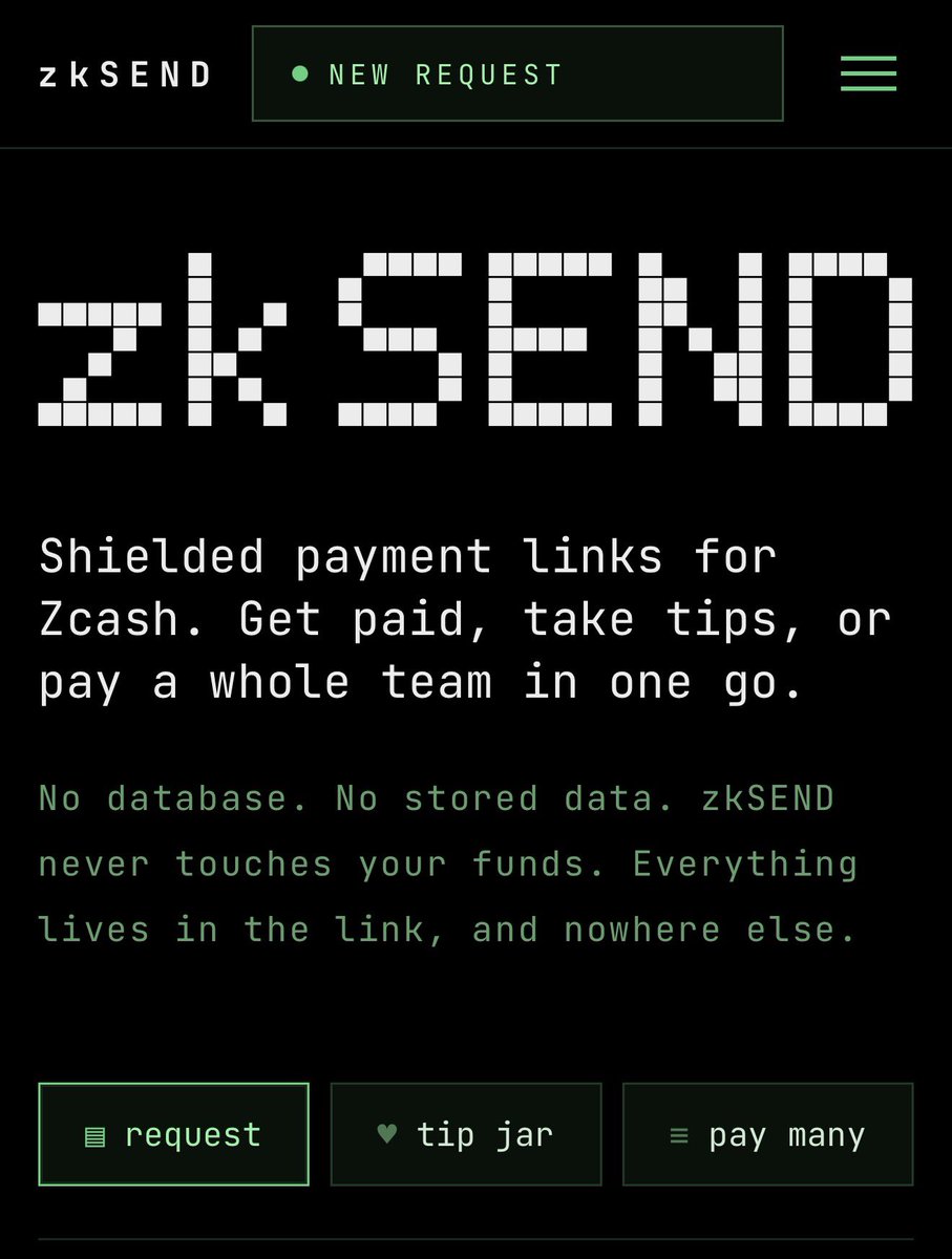 404snark_'s tweet photo. > https://t.co/mkSRddF2dN is live_

shielded payment links for Zcash.
request. tip jar. pay many.

no database. no accounts. no logs.
your payment details never reach the server.
your funds never touch it.

$ZEC // https://t.co/nmMtq87lPX