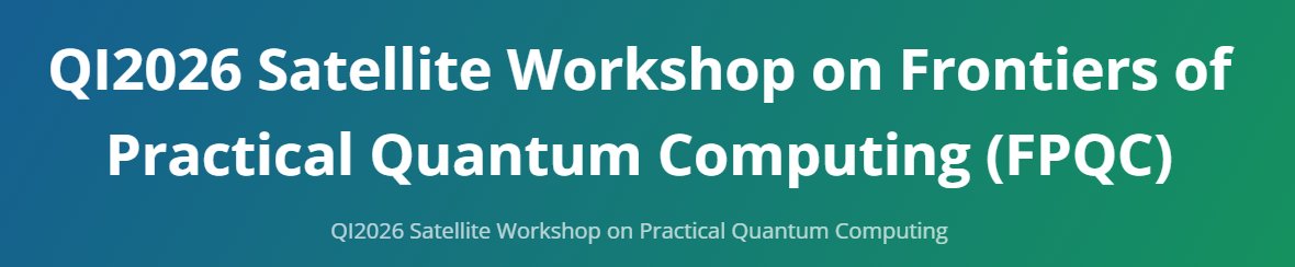 qih_apprentice's tweet photo. #QIH New Topics! Eng.: https://t.co/kiDY0S1b9G 日本語: https://t.co/oUV4hWG8De
QI2026 Satellite Workshop on Practical Quantum Computing, 2026/12/14-15, Toyonaka Campas, UOsaka, UOsaka Kyoto University https://t.co/2l6OgYEcDT