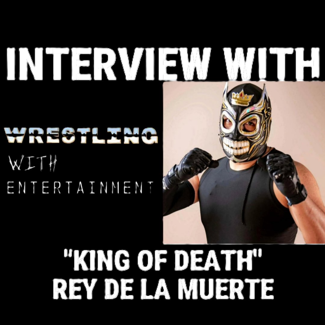 WrestlingWithE's tweet photo. #WrestlingWith #Interviews "King of Death" Rey De La Muerte in our deadliest #interview yet #Listen NOW!

#YouTube Castbox
https://t.co/9WTstzEppn
https://t.co/rvt6WqBxRi
#WWE #AEW #AEWDynamite #WrestlingCommunity #WWENXT #wrestleuniverse #WrestlerOfTheWeek #wrestlinginterviews https://t.co/wS4SDoAfIO