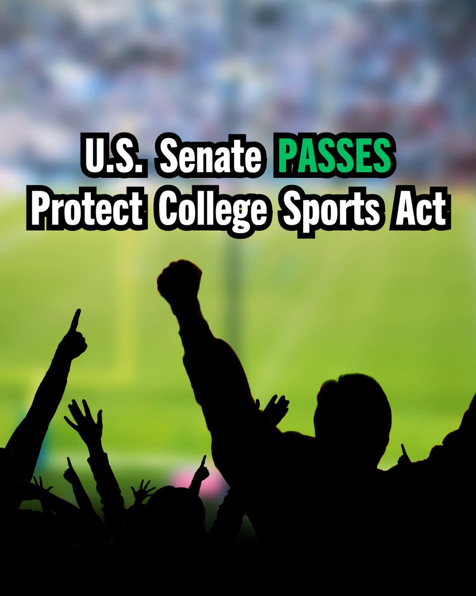 TPPF's tweet photo. BREAKING: U.S. Senate passes the Protect College Sports Act.

Thank you to Senators Ted Cruz and Maria Cantwell for championing this bipartisan solution to saving the great American tradition that is college sports. https://t.co/0N8bStViu3